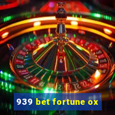 939 bet fortune ox